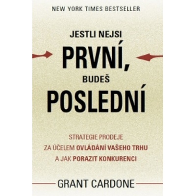 Jestli nejsi první, budeš poslední