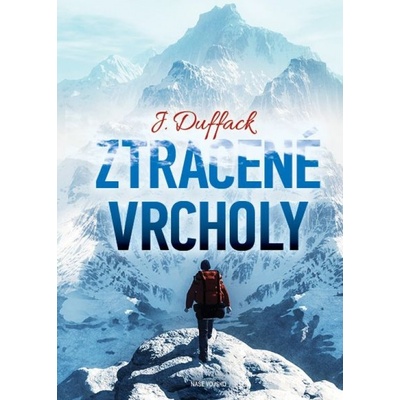 Ztracené vrcholy - J. Duffack