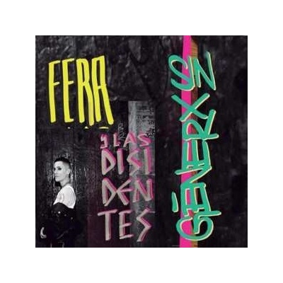 Fera Y Las Disidentes - Sin Generx CD