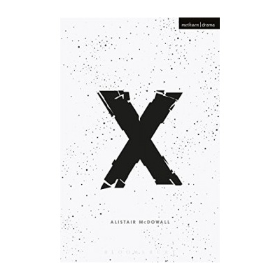 X - Modern Plays - Alistair McDowall