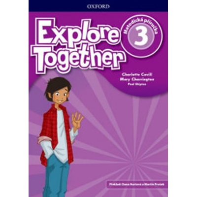 Explore Together 3 Teacher´s Resource Pack CZ