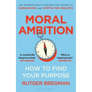 Moral Ambition (ISBN: 9781526685551)