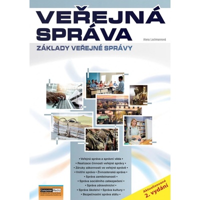 Veřejná správa - Základy veřejné správy - aktualizované 2. vydání - Alena Lochmannová