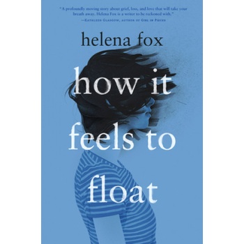 Penguin Putnam Inc How It Feels to Float | Helena Fox