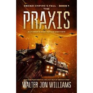 The Praxis: Dread Empire's Fall (2019)