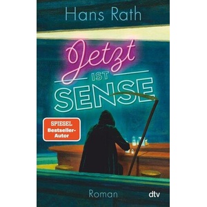 Jetzt ist Sense | Hans Rath (ISBN: 9783423263344)