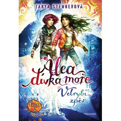 Alea - dívka moře: Velrybí zpěv (Část 2) - Tanya Stewner
