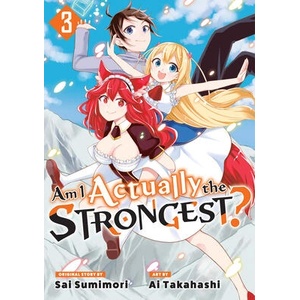 Am I Actually the Strongest? 3 (Manga) | Sai Sumimori (ISBN: 9781646517725)