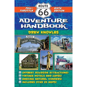 Route 66 Adventure Handbook, 6th Edition | Drew Knowles (ISBN: 9781595801210)