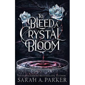 To Bleed a Crystal Bloom (ISBN: 9780008786304)