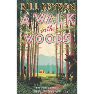 Walk In The Woods | Bill Bryson (ISBN: 9781784161446)