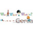Who What Where?