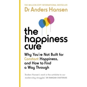 Happiness Cure | Dr Anders Hansen (ISBN: 9781785044328)