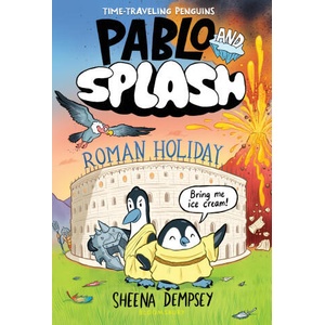 Pablo and Splash: Roman Holiday | Sheena Dempsey (ISBN: 9781547617623)
