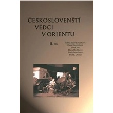 Českoslovenští vědci v Orientu - Hana Havlůjová, Libor Jůn, Adéla Jůnová-Macková, Hana Navrátilová, Wolf B. Oerter, Lucie Storchová