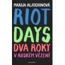 Riot Days - Dva roky v ruském vězení