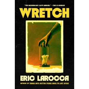 Wretch: or, The Unbecoming of Porcelain Khaw (ISBN: 9781835417362)