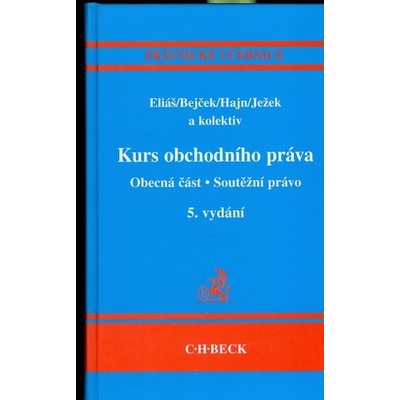 Kurs obchodního práva - Obecná část, Soutěžní právo 5.vyd