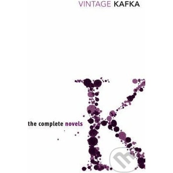 The Complete Novels of Kafka - Franz Kafka