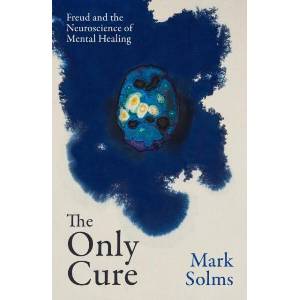 The Only Cure | Mark Solms (ISBN: 9781399623377)