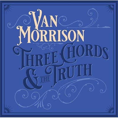 Van Morrison - Three chords and the truth, CD, 2019