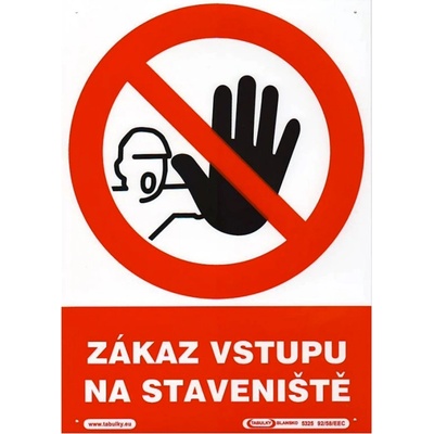 OSTATNÍ Plastová tabuľka | Zákaz vstupu na stavenisko