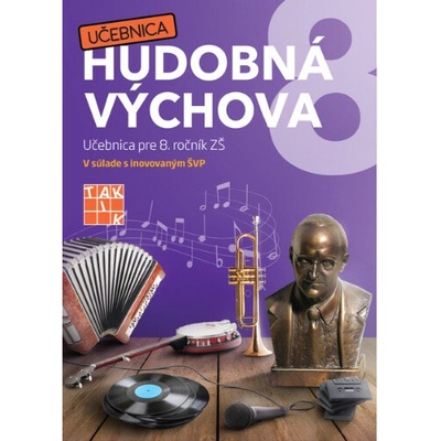 Hudobná výchova 8 - učebnica - Hudáková Jana, Kaščáková Lenka