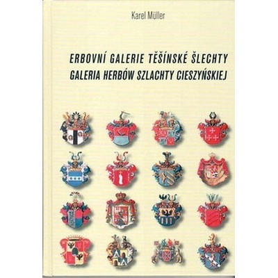 Erbovní galerie těšínské šlechty - Karel Müller