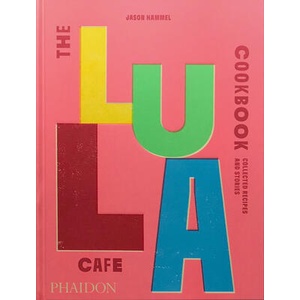 LULA CAFE COOKBK | HAMMEL JASON (ISBN: 9781838667535)