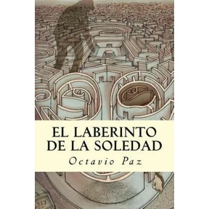 El Laberinto de la Soledad | Octavio Paz (ISBN: 9781537218953)
