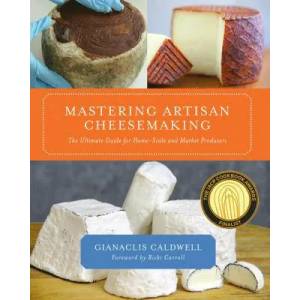 Mastering Artisan Cheesemaking (2012)