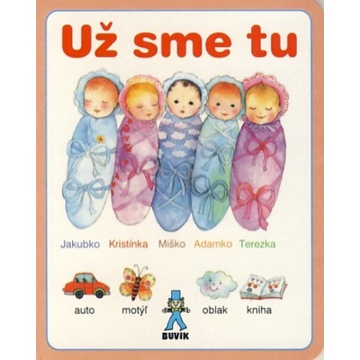 Už sme tu - Oľga Bajusová