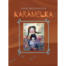 Karamelka - Jana Baculáková