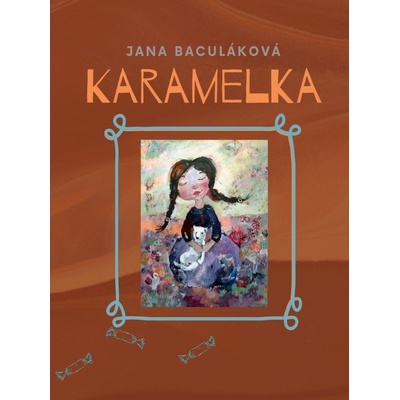 Karamelka - Jana Baculáková