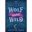 WOLF GONE WILD