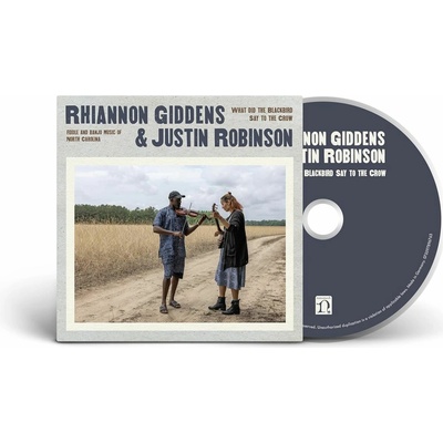 Giddens Rhiannon - What Did The Blackbird Say To The Crow CD