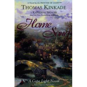 Home Song | Thomas Kinkade, Katherine Spencer (2011)