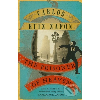 The Prisoner of Heaven - Carlos Ruiz Zafon