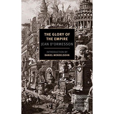 Glory of the Empire: A Novel, a History