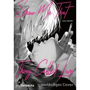 Show Me That Thing Called Love | Lina Ballhus (ISBN: 9783551624857)