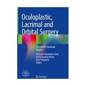 Oculoplastic, Lacrimal and Orbital Surgery | Francesco Quaranta Leoni, David Harding Verity, Dion Paridaens (ISBN: 9783031396335)