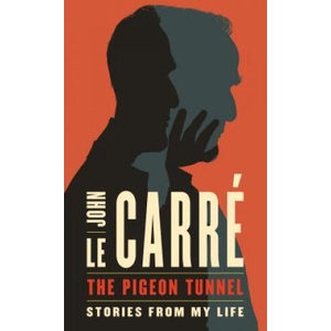 The Pigeon Tunnel | John Le Carré (ISBN: 9781432840037)