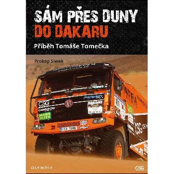 Sám přes duny do Dakaru - Příběh Tomáše Tomečka - Siwek Prokop