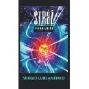 Stráž - Sergej Lukjaněnko