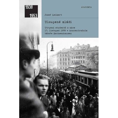 Leikert, Jozef - Uloupené mládí