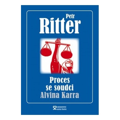 Proces se soudci Alvina Karra - Ritter Petr