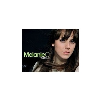 MELANIE C: THIS TIME CD