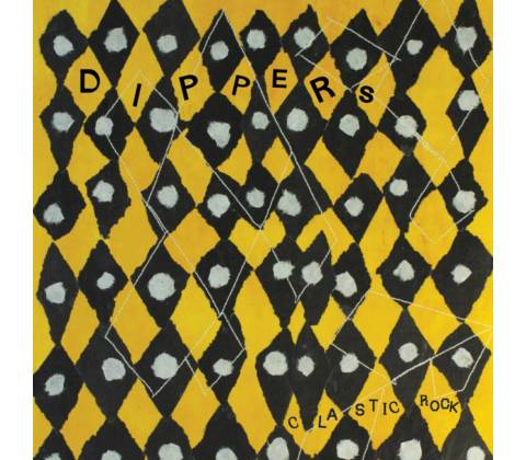 Dippers - Clastic Rock LP