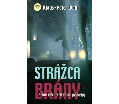 Strážca brány - K.P. Wolf
