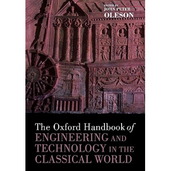 Oxford Handbook of Engineering and Technology in the Classical World